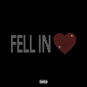 fell in love (feat. bar$) (Explicit)