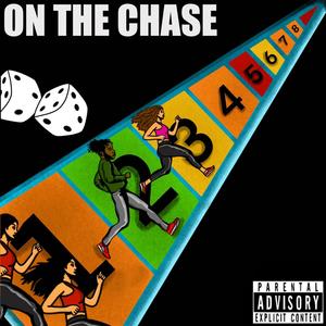 ON THE CHASE (Explicit)