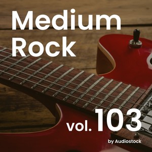 Medium Rock, Vol. 103 -Instrumental BGM- by Audiostock