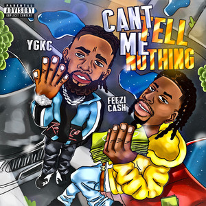 Can't Tell Me Nothing (Explicit)