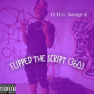 Flipped the Script(360) (Explicit)