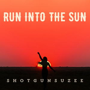 Run into the Sun