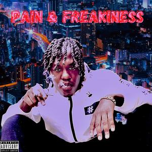 Pain & Freakiness (Explicit)