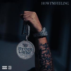 How Im Feeling (Explicit)