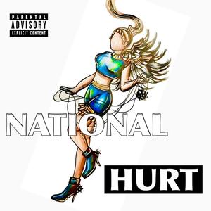 NATIONAL HURT (Explicit)