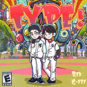 TYPE!