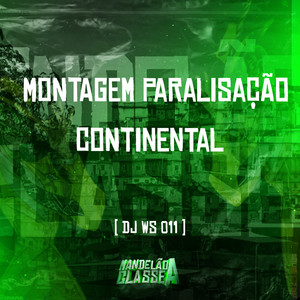 Montagem Paralisação Continental (Explicit)