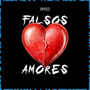 Falsos Amores (Speed)