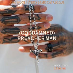 (Goddamned) Preacher Man Demo [Explicit]