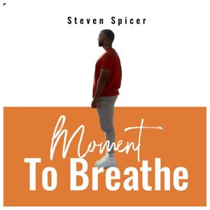 Moment to Breathe (Explicit)