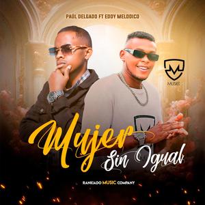 Mujer Sin Igual (Explicit)
