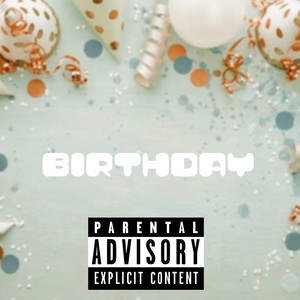 Birthday (Explicit)