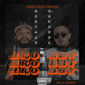 ARO BBY (feat. GARY 420)