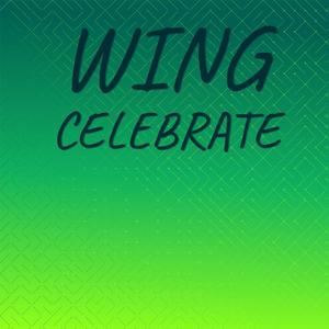 Wing Celebrate