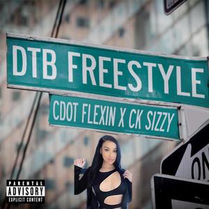 DTB Freestyle (feat. CK SIZZY) (Explicit)