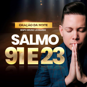 Oração da Noite - Salmo 91 e 23