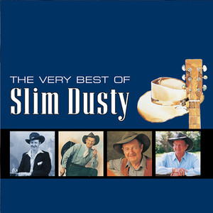 Slim Dusty - By A Fire Of Gidgee Coal (1998 Remaster)