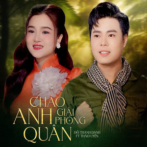 Chào Anh Giải Phóng Quân Chào Mùa Đại Thắng