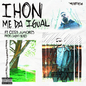 Me Da Igual (Explicit)