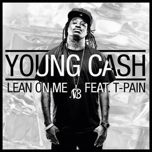 Lean On Me (feat. T-Pain) [Explicit]