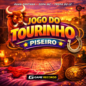 Jogo Do Tourinho - Piseiro (Explicit)