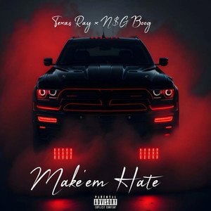 Make 'em Hate (Explicit)