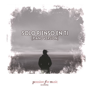 Solo Pienso en Ti (Piano Version)