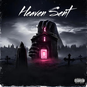 Heaven Sent (feat. Calvin Deshon & Big john) (Explicit)