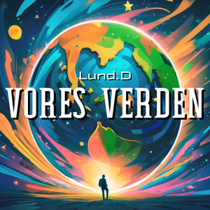 Vores Verden (Explicit)