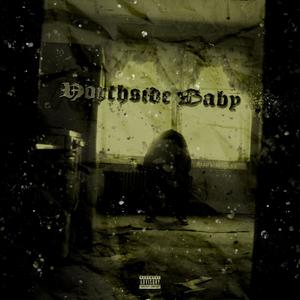 Northside Baby (Explicit)