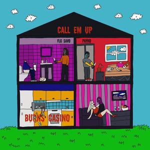 Call 'Em Up (feat. Payko & FLG Savo) (Explicit)