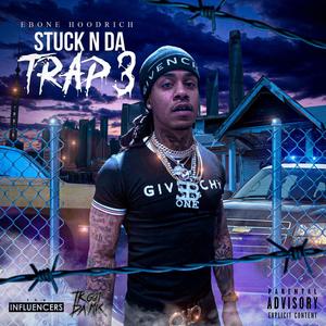 Stuck N Da Trap 3 (Explicit)