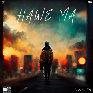 Hawe Ma (Explicit)