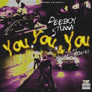 You you & you (feat. Kingmostwanted) [Money inna trash bag] [Explicit]