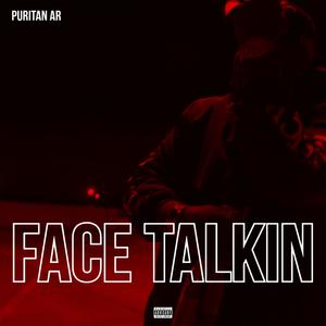 Face Talkin (Explicit)