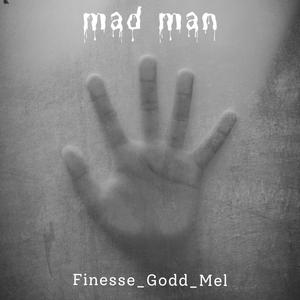 Mad Man (freestyle) (Explicit)