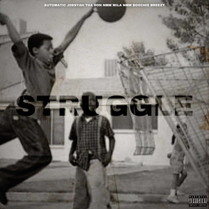 Struggle (Explicit)