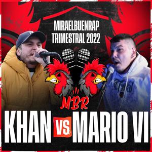 Khan VS Mario VI Exhibición Miraelbuenrap 2022 (Explicit)