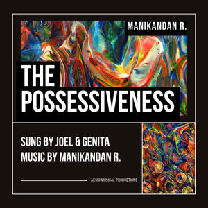 The Possessiveness (feat. Joel & Genita)