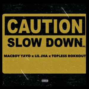 slowdown, pt 2 (Explicit)