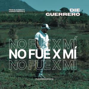 NO FUE X MI (Explicit)