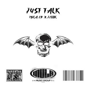 Just Talk (feat. 615Jcook) [Explicit]