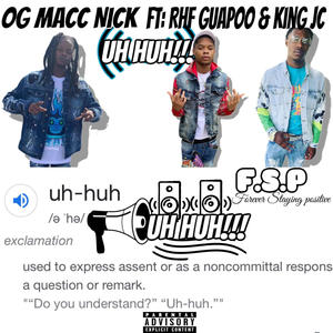 UHH HUH (feat. Guapoo RHF & King JC) [Explicit]