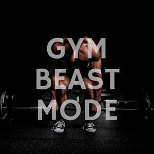 Gym Beast Mode (Explicit)