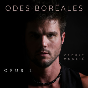 Odes Boréales - Opus 1 (Explicit)