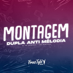 Montagem Dupla Anti Mélodia (Explicit)