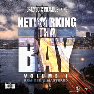 Networking tha Bay, Vol. 1 (Remixed & Remastered) [Explicit]