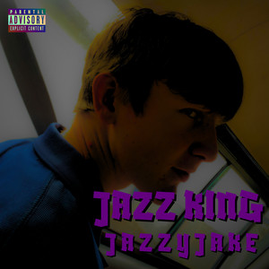 jazz king (Explicit)