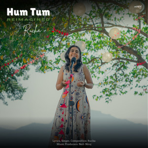 Hum Tum (Reimagined)