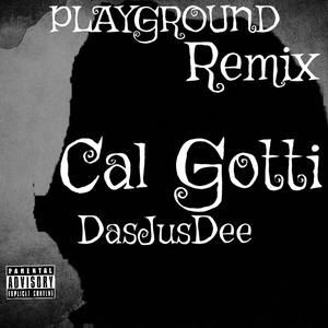 Playground (Remix) [Explicit]